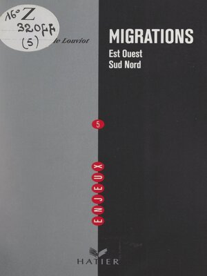 cover image of Migrations Est, Ouest, Sud, Nord